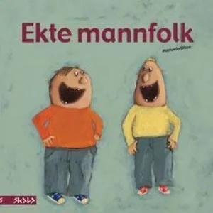 Ekte mannfolk - Manuela Olten