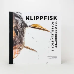 Klippfisk - 153 oppskrifter fortel ei historie av Trudi Henrydotter Eikrem