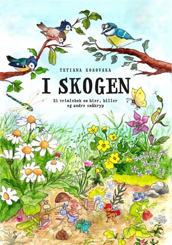 I skogen, ei vrimlebok om bier, biller og andre småkryp -Tetiana Kosovska (Illustratør)
