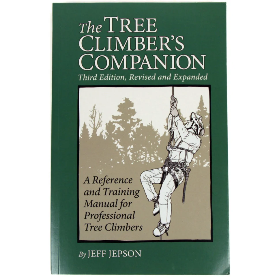 Tree Climbers Companion: 3rd Edition Jeff Jepson