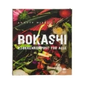 Bokashi - kjøkkenkompost alle - Boka