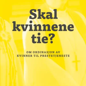 Skal kvinnene tie?