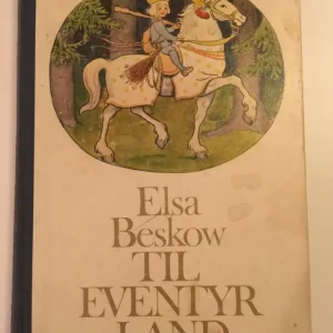 Elsa Beskow. 1974. Til eventyrland.