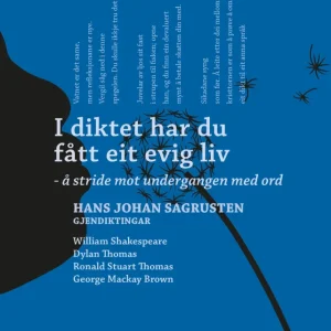 I diktet har du fått eit evig liv | dikt
