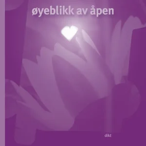 Øyeblikk av åpen | dikt