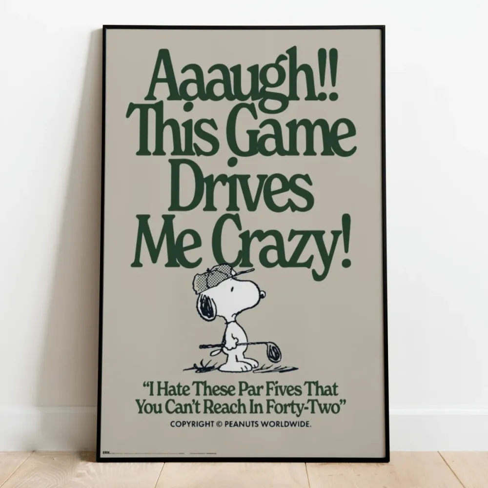 Snoopy Plakat Drives Me Crazy