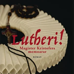 Lutheri! · Roman