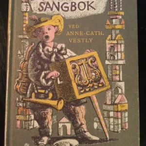 Anne Cath. Vestly. 1965. Barnas Store Sangbok.